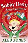 Bobby Dean Saves Christmas - Aled Jones - 9781529376142