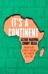 It's a Continent - Astrid Madimba ; Chinny Ukata - 9781529376784