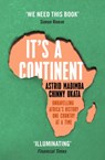 It's a Continent - Astrid Madimba ; Chinny Ukata - 9781529376814
