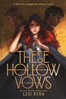 These Hollow Vows - Lexi Ryan - 9781529376951
