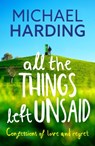 All the Things Left Unsaid - Michael Harding - 9781529379204