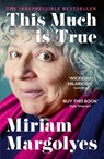 This Much is True - Miriam Margolyes - 9781529379907
