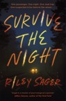 Survive the Night - Riley Sager - 9781529379945