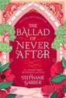 The Ballad of Never After - Stephanie Garber - 9781529381009