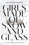 Girls Made of Snow and Glass - Melissa Bashardoust - 9781529381368
