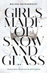 Girls Made of Snow and Glass - Melissa Bashardoust - 9781529381375