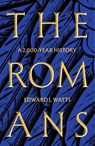 The Romans - Edward J. Watts - 9781529383560