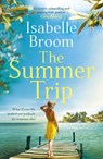 The Summer Trip - Isabelle Broom - 9781529383775