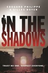 In The Shadows - Gilles Boyer ; Edouard Philippe - 9781529383782