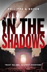 In The Shadows - Gilles Boyer ; Edouard Philippe - 9781529383799