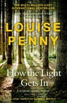 How The Light Gets In - Louise Penny - 9781529386363