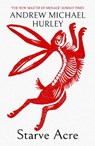 Starve Acre - Andrew Michael Hurley - 9781529387308