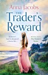 The Trader's Reward - Anna Jacobs - 9781529388770