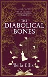 The Diabolical Bones - Bella Ellis - 9781529389043