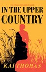 In the Upper Country - Kai Thomas - 9781529389616