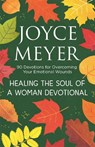 Healing the Soul of a Woman Devotional - Joyce Meyer - 9781529391190
