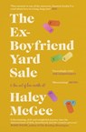 The Ex-Boyfriend Yard Sale - Haley McGee - 9781529391503