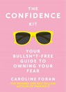The Confidence Kit - Caroline Foran - 9781529391596