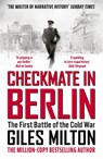 Checkmate in Berlin - Giles Milton - 9781529393170