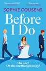 Before I Do - Sophie Cousens - 9781529393835