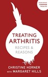 The Treating Arthritis Diet Book - Christine Horner - 9781529394795