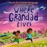 Where Grandad Lives - Guvna B ; Isaac Borquaye ; Emma Borquaye - 9781529395150