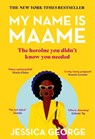 My Name is Maame - Jessica George - 9781529395617