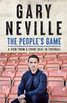 The People's Game: How to Save Football - Gary Neville - 9781529395983