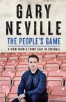 The People's Game: How to Save Football - Gary Neville - 9781529396010