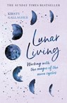 Lunar Living - Kirsty Gallagher - 9781529398229