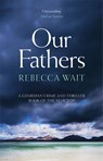 Our Fathers - Rebecca Wait - 9781529400069