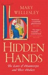 Hidden Hands - Mary Wellesley - 9781529400953