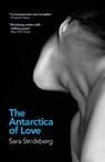 The Antarctica of Love - Sara Stridsberg - 9781529402391