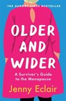 Older and Wider - Jenny Eclair - 9781529403572
