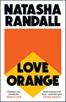Love Orange - Natasha Randall - 9781529404586
