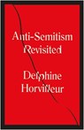 Anti-Semitism Revisited - Delphine Horvilleur - 9781529404760
