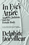 In Eve's Attire - Delphine Horvilleur - 9781529404777