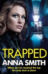 Trapped - Anna Smith - 9781529407136