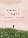 2 Minutes' Peace - Corinne Sweet - 9781529409420