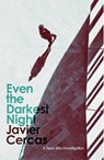 Even the Darkest Night - Javier Cercas - 9781529410020