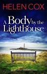 A Body by the Lighthouse - Helen Cox - 9781529410419