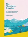 The Flightless Traveller - Emma Gregg - 9781529410723
