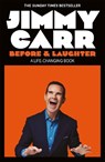 Before & Laughter - Jimmy Carr - 9781529413113