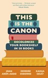 This is the Canon - Joan Anim-Addo ; Deirdre Osborne ; Kadija Sesay George - 9781529414592