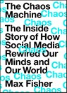 The Chaos Machine - Max Fisher - 9781529416367