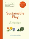Sustainable Play - Sydney Piercey - 9781529416640