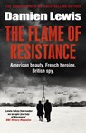 The Flame of Resistance - Damien Lewis - 9781529416763