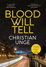 Blood Will Tell - Christian Unge - 9781529418194