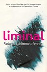 Liminal - Roland Schimmelpfennig - 9781529418699