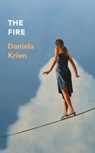 The Fire - Daniela Krien - 9781529421385